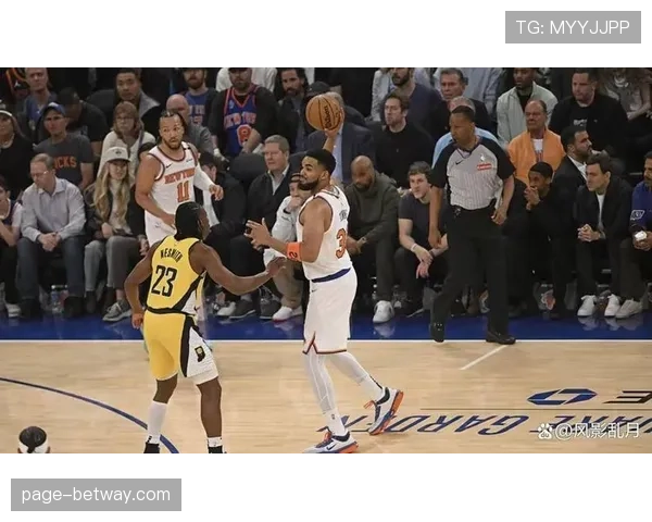 尼克斯篮板拼抢与二次进攻出色 布伦森关键时刻得分可靠